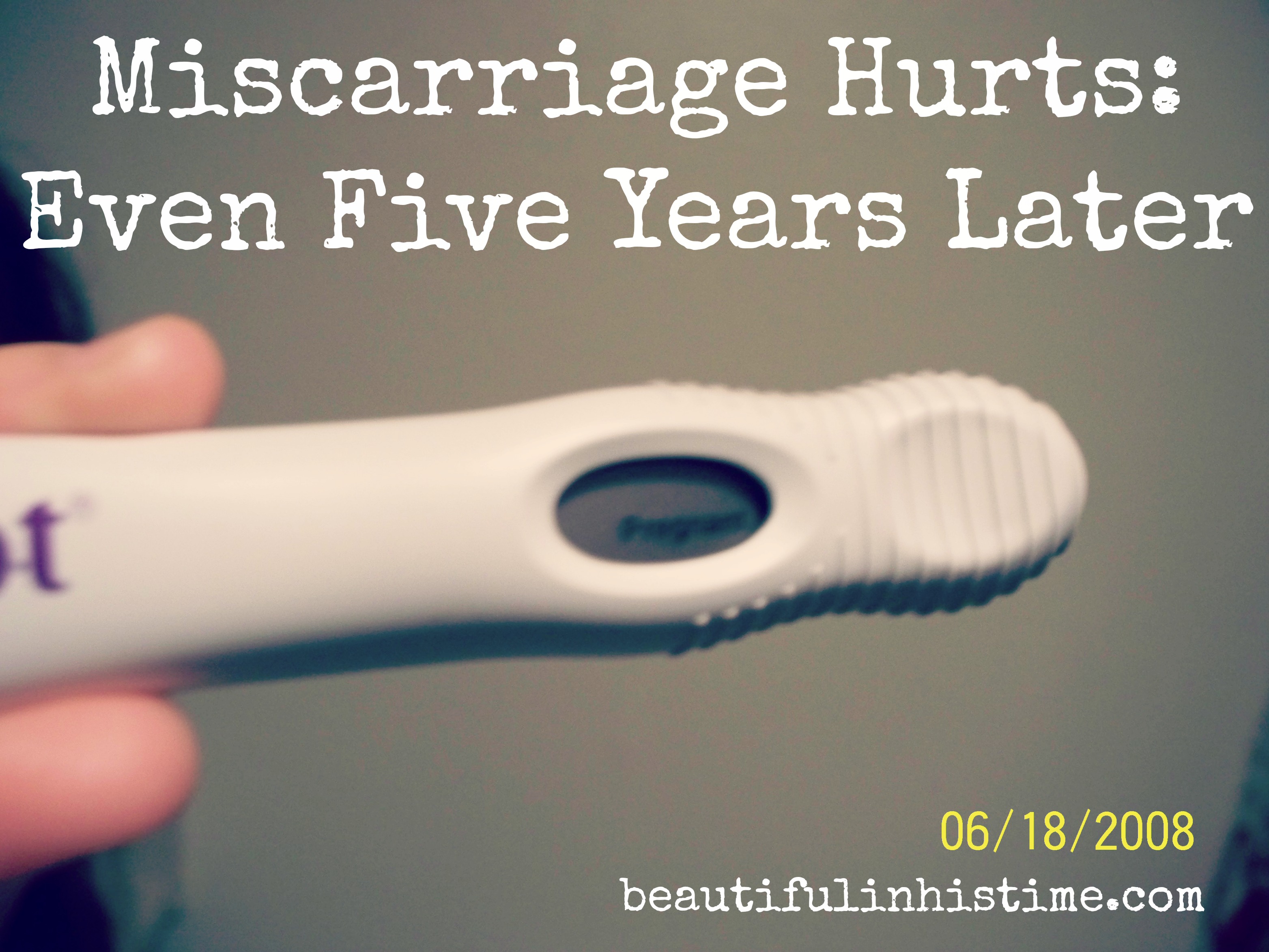 Miscarriage hurts: even five years later #miscarriage