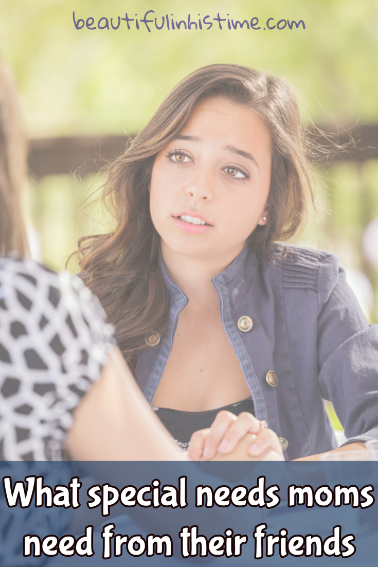 Being friends with a special needs mom: 10 ways to encourage & support ...