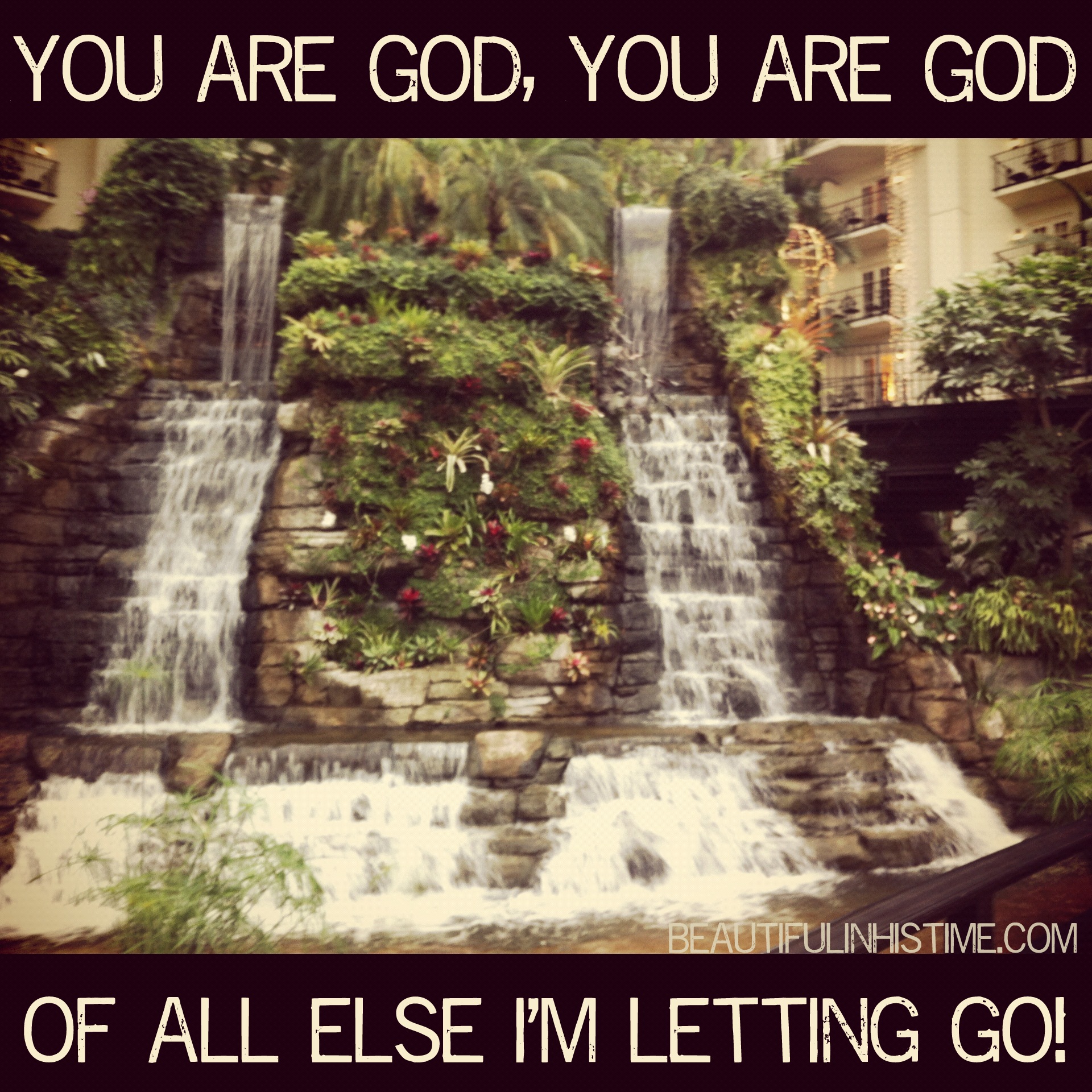 "You are God, You are God, Of all else I’m letting go!" {the wilderness between #legalism and #grace part 25 @beautifulinhistime.com}