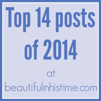 Top 14 Posts of 2014 - Beautiful in His Time
